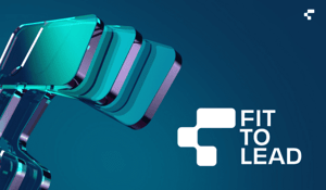 Fit to Lead: A New Framework for Modern Business Leadership