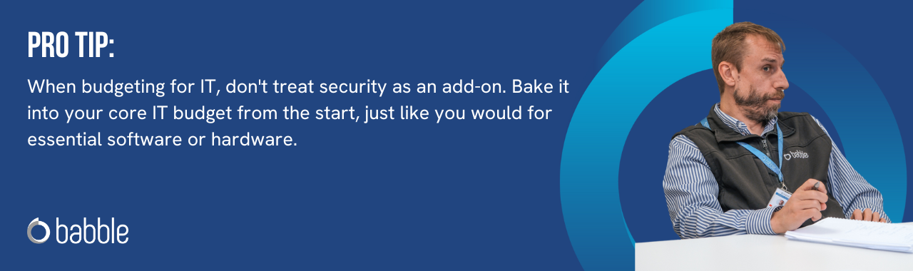 Pro Tip: When budgeting for IT, don't treat security as an add-on. Bake it into your core IT budget from the start, just like you would for essential software or hardware.
