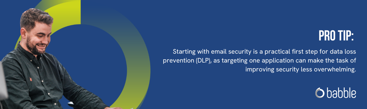 This graphic visually represents a "pro tip" to target one application at a time (starting with email) when beginning your data loss prevention (DLP) journey.