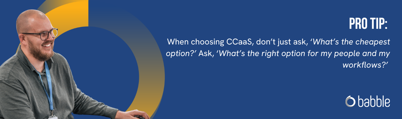 This graphic visually represents a "pro tip" that advises you to choose a CCaaS solution that works best for your people, not based on price and features an image of a man smiling and working at a desk.