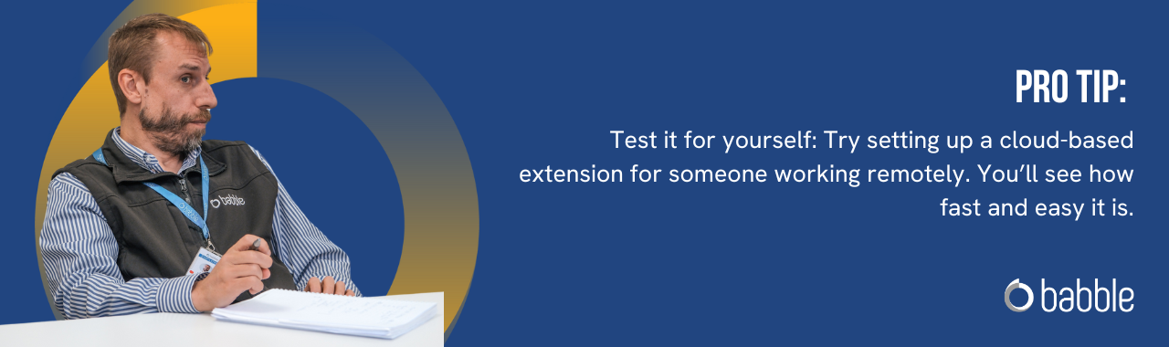 This graphic visually represents a "pro tip" that advises you to try setting up a cloud-based extension for someone working remotely and features an image of a man sitting at a desk.