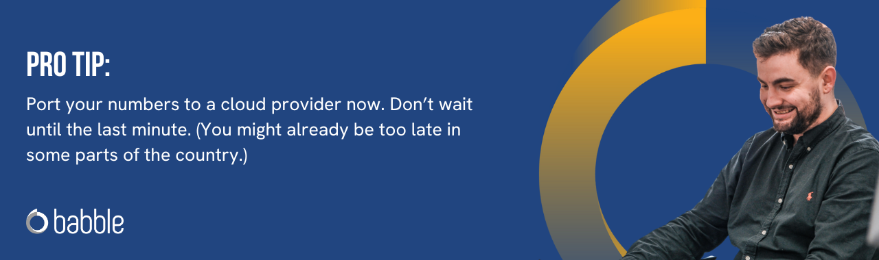 This graphic visually represents a "pro tip" that advises you to port your numbers to a cloud provider now and features an image of a man smiling.