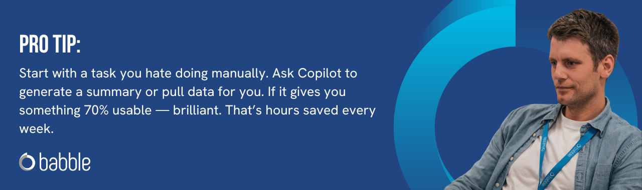 This graphic visually represents a "pro tip" that advises you to start with a task you hate doing manually when using Copilot for the first time and features an image of a man smiling at a desk.