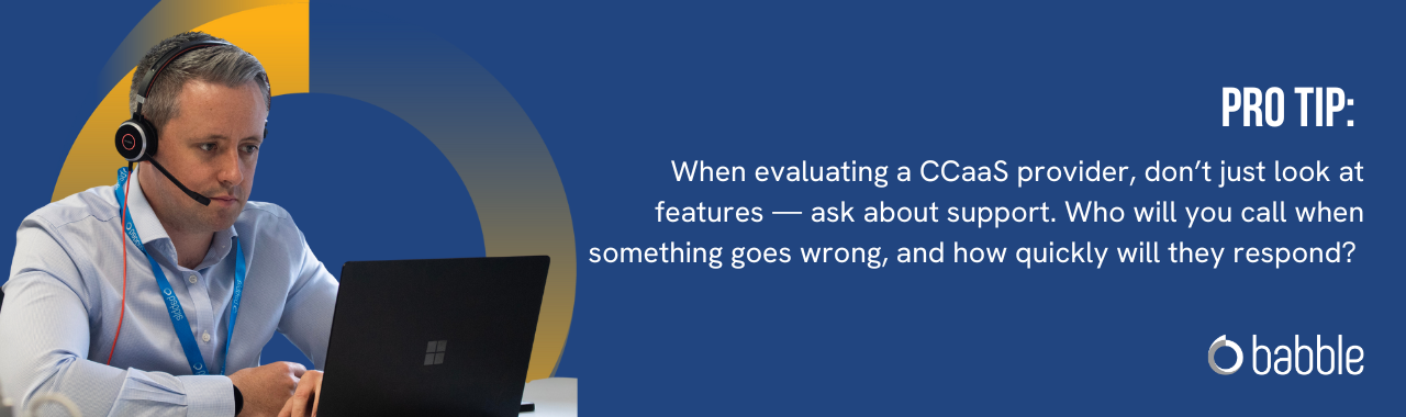 This graphic visually represents a "pro tip" that advises you to choose a CCaaS solution that comes with support and features an image of a man working at a desk.