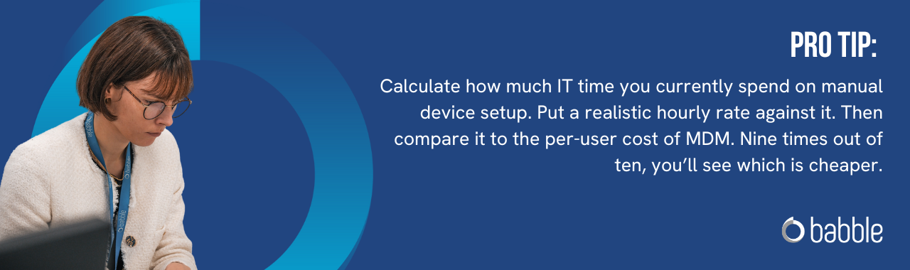 This graphic visually represents a "pro tip" that advises you to calculate how much IT time you currently spend on manual device setup and features an image of a woman working.