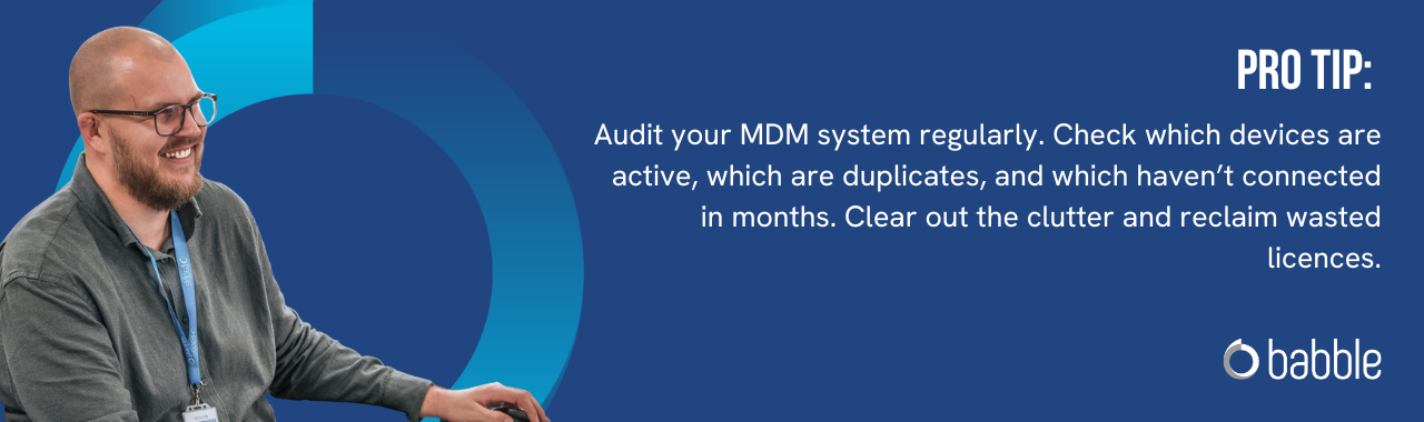 This graphic visually represents a "pro tip" that advises you to audit your MDM system regularly and features an image of a man smiling at a desk.