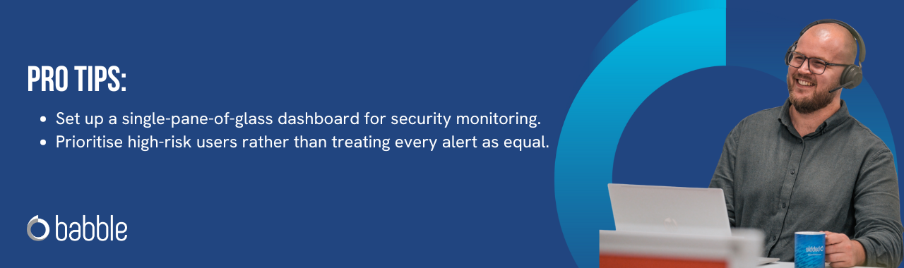 This graphic visually represents a "pro tip" to set up a single-pane-of-glass dashboard for security monitoring and features an image of a man smiling at a desk.