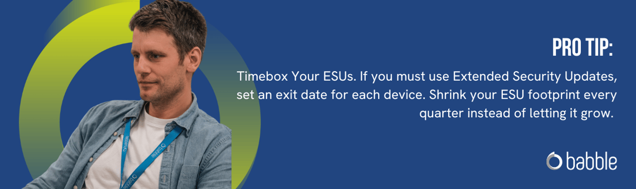 Windows 10 EOL tip: use ESUs only short term, set exit dates, and plan migration to Windows 11.
